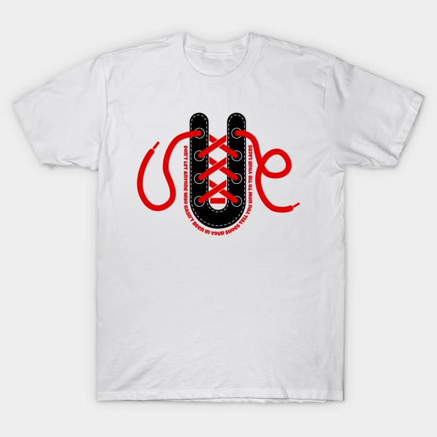 Tie Your Laces T-Shirt by Teamtsunami6